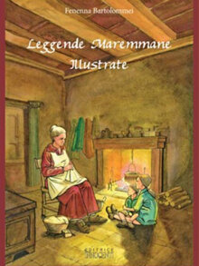 Leggende Maremmane Illustrate (2009)