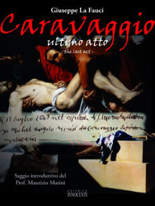 Caravaggio Ultimo atto