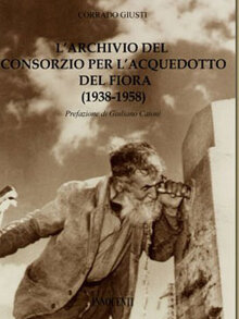 L'archivio del consorzio per l'acquedotto del Fior