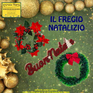 Favolosi addobbi fregi ornamenti natalizi per decorare il vostro Natale in vendita nel nostro negozio ENTRATA LIBERA SHOPPING Via Marco Emilio Lepido 54/4E 40132 Bologna Borgo Panigale