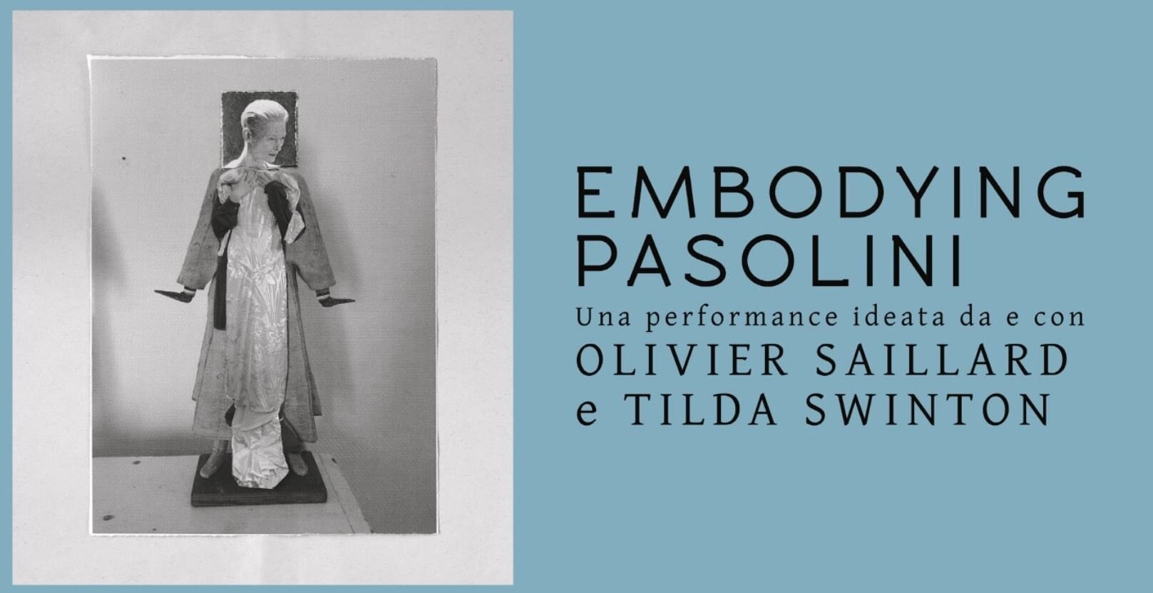 Pasolini, a Roma i costumi dei film e il corpo di Tilda Swinton Pasolini, a Roma i costumi dei film e il corpo di Tilda Swinton
