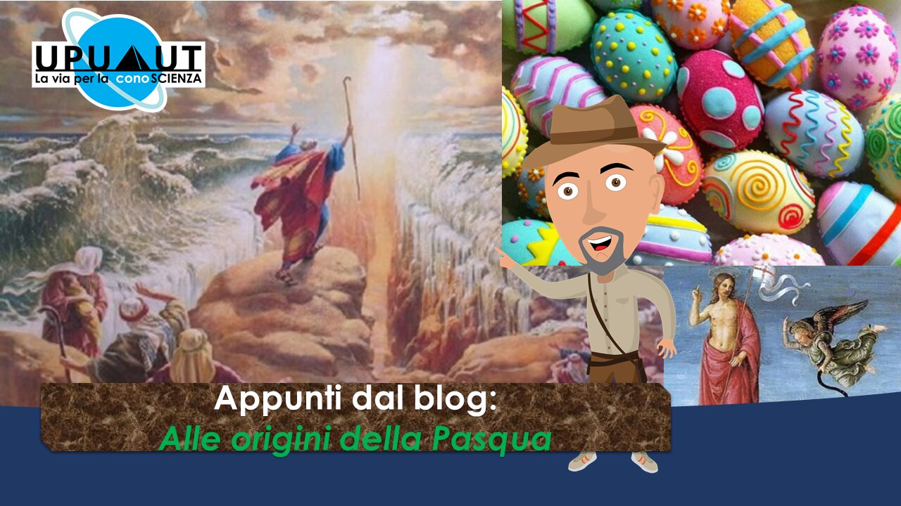 ALLE ORIGINI DELLA PASQUA