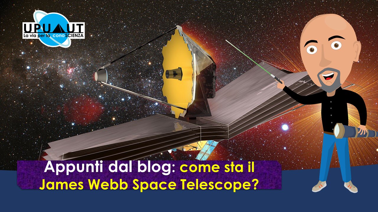 COME STA IL JAMES WEBB TELESCOPE? COME STA IL JAMES WEBB TELESCOPE?