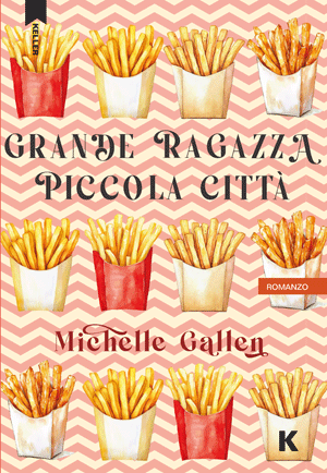 Grande ragazza, piccola città - Michelle Gallen, Keller Editore