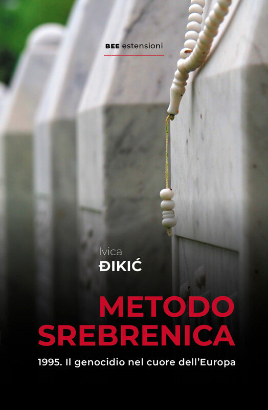 Metodo Srebrenica - Ivica Đikić, Bottega Errante Edizioni