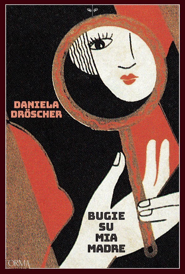 Bugie su mia madre - Daniela Dröscher, L’Orma Editore