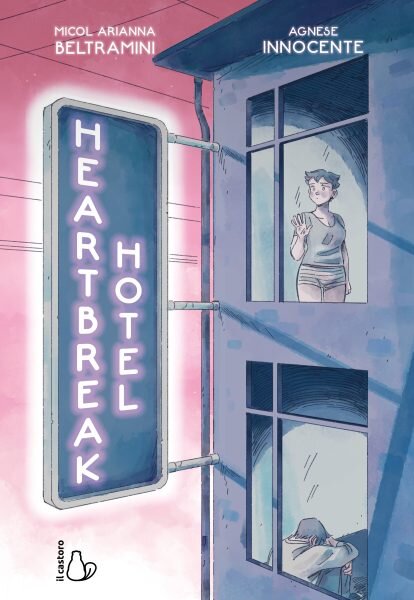 Heartbreak Hotel - Micol Beltramini, illustrazioni di Agnese Innocente, Il Castoro Heartbreak Hotel - Micol Beltramini, illustrazioni di Agnese Innocente, Il Castoro