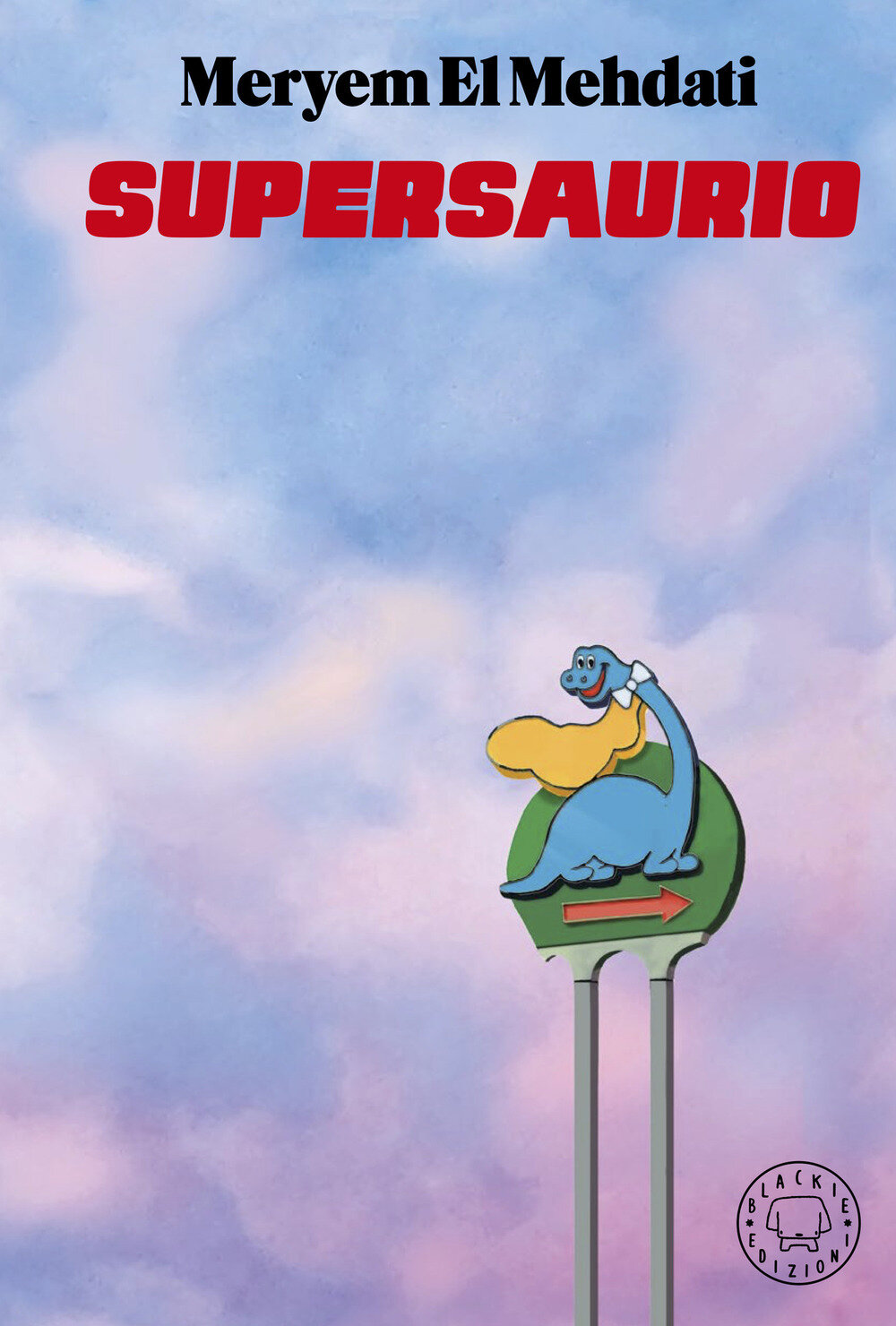 Supersaurio - Meryem El Mehdati, Blackie Edizioni