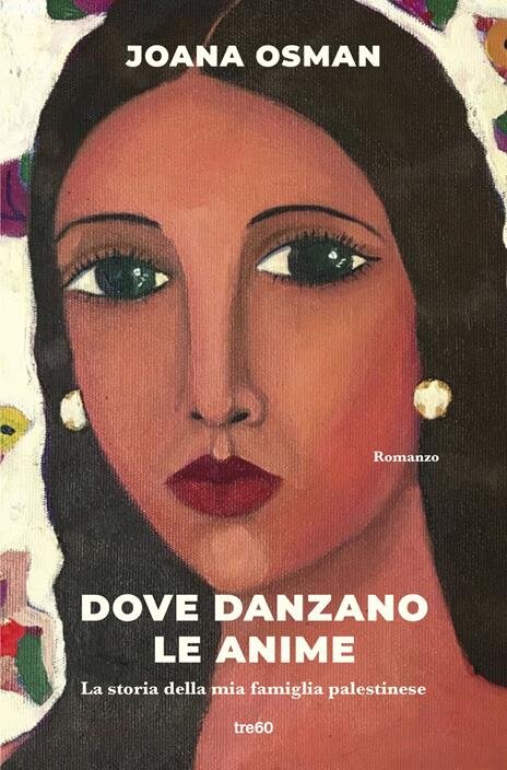 Dove danzano le anime - Joana Osman, Tre60, (trad. Federica Garlaschelli)