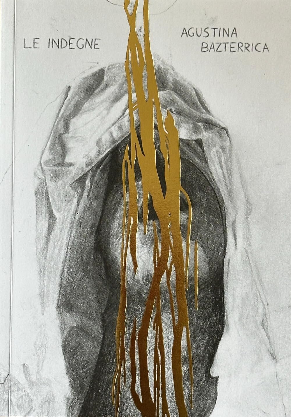 Le indegne - Agustina Bazterrica, Eris