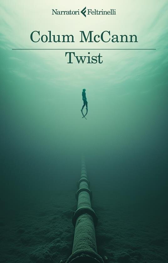 Twist - Colum McCann, Feltrinelli