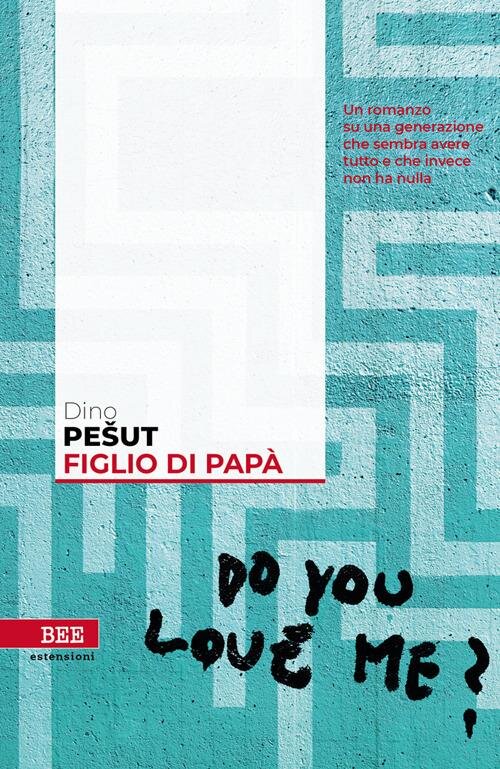 Figlio di papà - Dino Pešut, Bottega Errante Edizioni
