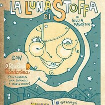 La Luna di Stoffa Spettacolo teatrale con illusionismo, per ragazzi.Di Giulia D'Agostini.