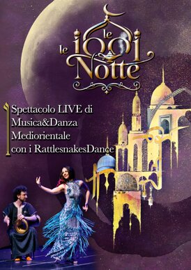 RattleSnakesDance le 1000 e una notte RattleSnakesDance le 1000 e una notte