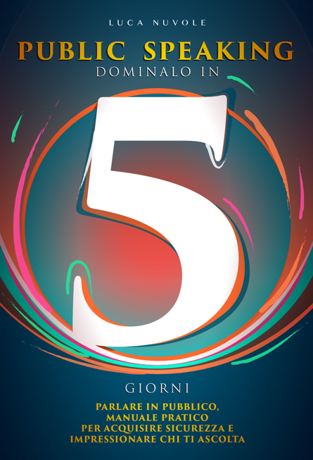 5 giorni per migliorare il Public Speaking con Luca Nuvole