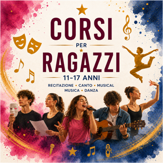 Corsi Teatrarte per ragazzi 11-17 anni: recitazione, canto, musical, musica e danza Corsi Teatrarte per ragazzi 11-17 anni: recitazione, canto, musical, musica e danza