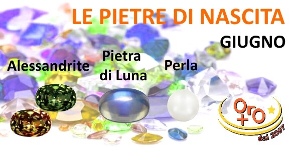 Le pietre di nascita - Giugno