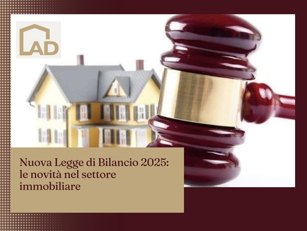 Legge di Bilancio 2025: Grandi novit&agrave; per chi investe nel mattone!