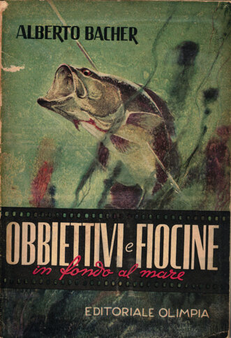 1952 - obbiettivi & fiocine in fondo al mare.jpeg