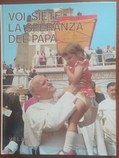 voi siete la speranza del papa.jpeg voi siete la speranza del papa.jpeg