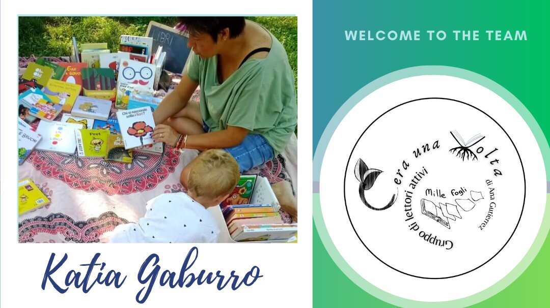 Essere un lettore attivo: Katia Gaburro