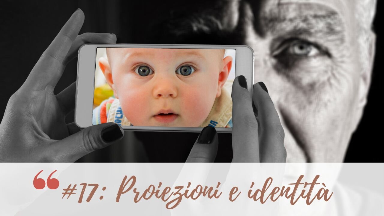 #17: Proiezioni e identit&agrave;