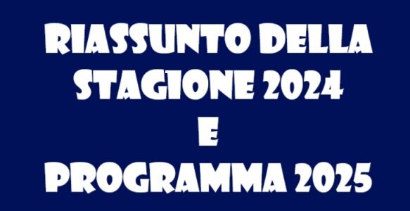 Il riassunto 2024 e il programma 2025!