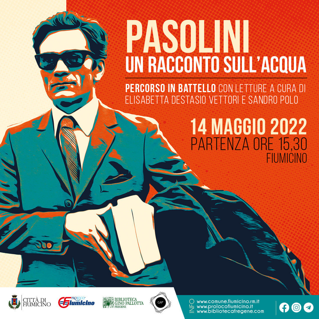 Pasolini: un racconto sull'acqua. Percorso in battello con letture - sabato 14 maggio 2022