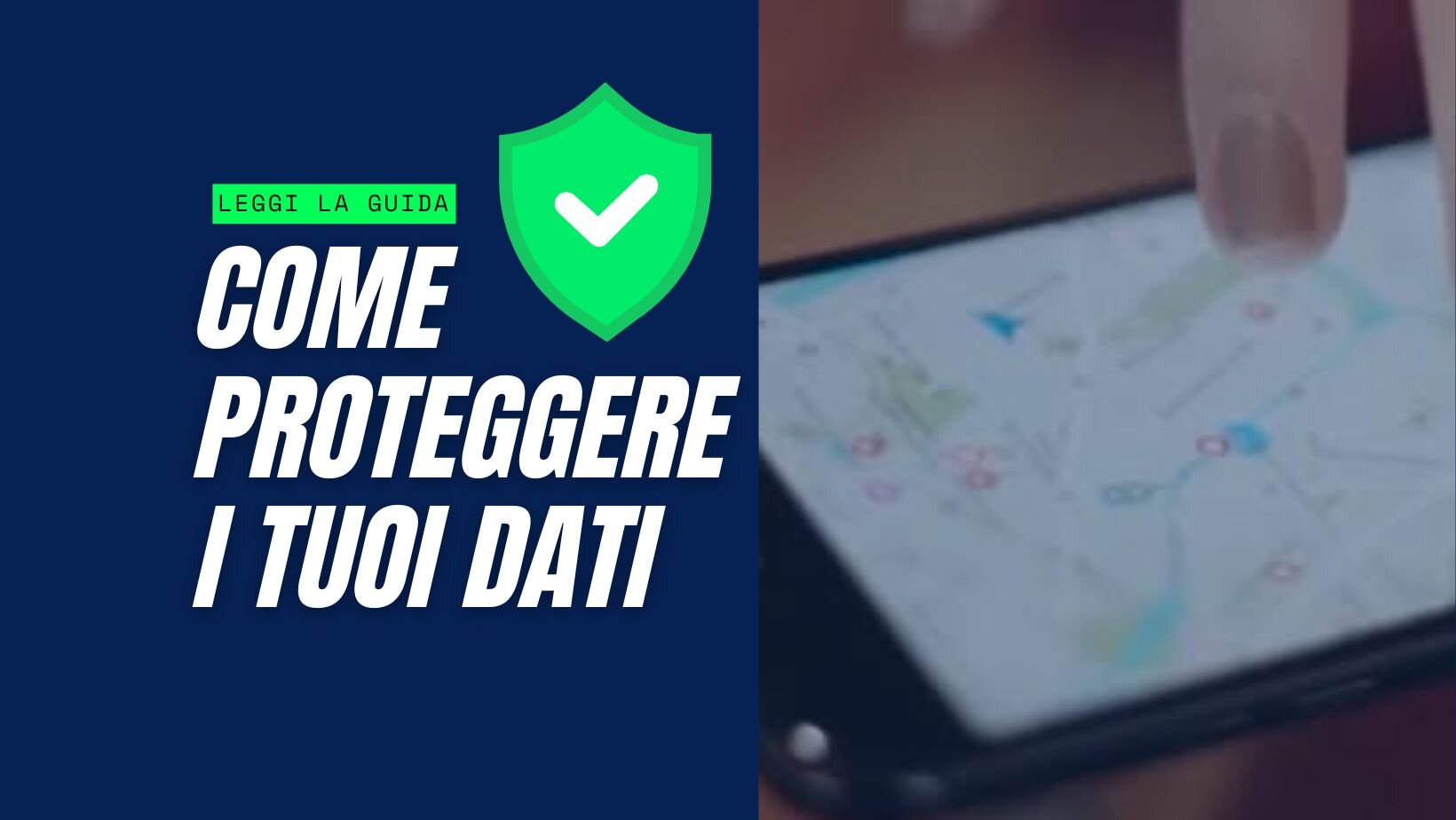 Come proteggere i tuoi dati
