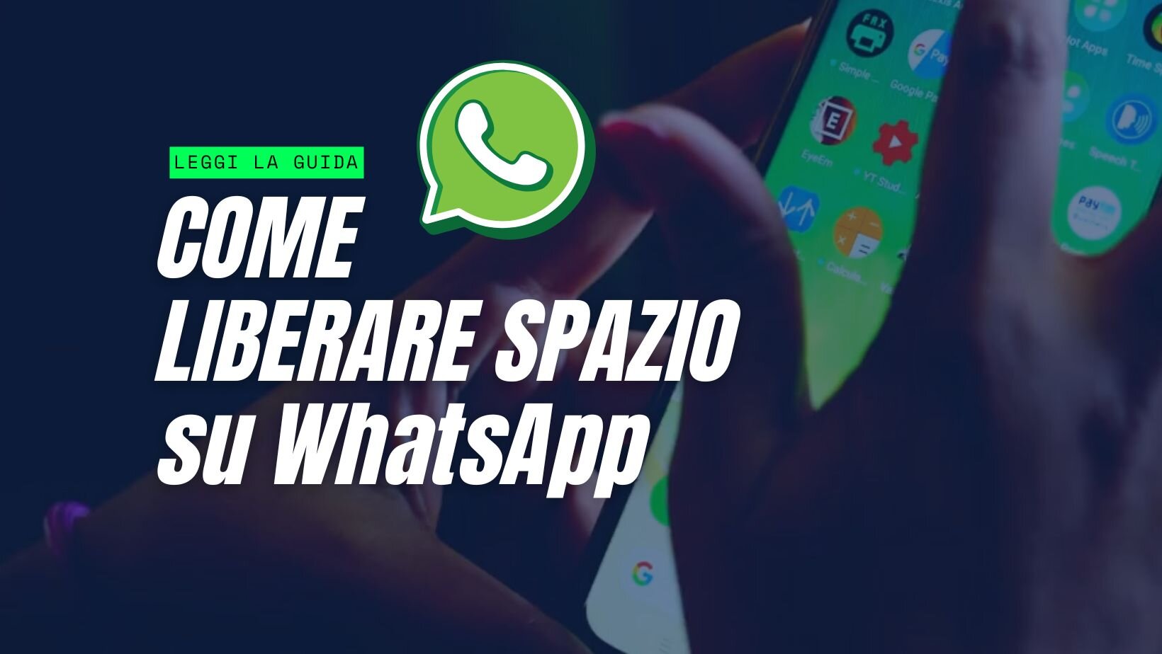 Liberare Spazio su WhatsApp
