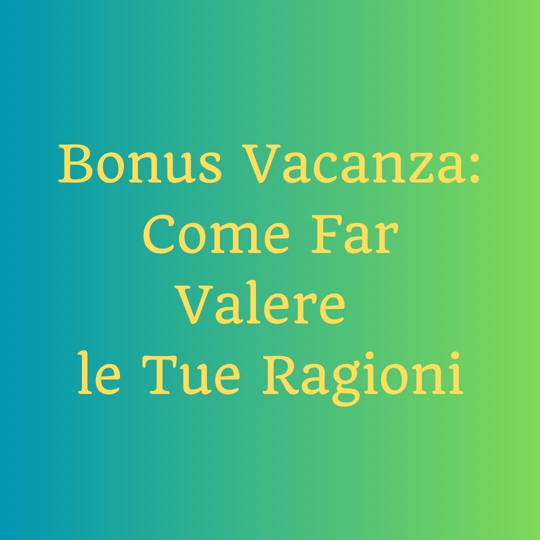 Contestazioni del Bonus Vacanza: Come Far Valere le Tue Ragioni con il Nostro Supporto