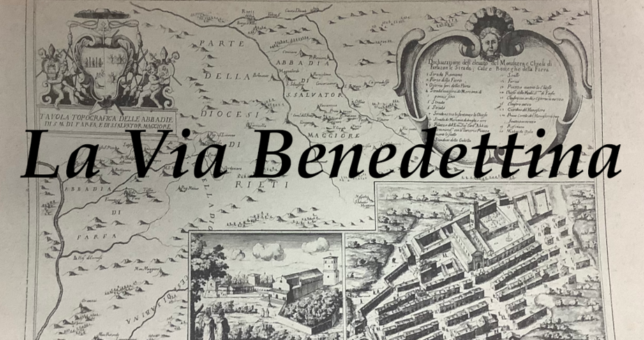 La via tracciata da San Benedetto con la sua 