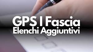 ELENCHI AGGIUNTIVI GPS LE DOMANDE DAL 14 AL 29 APRILE