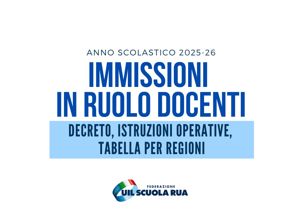 Immissioni in ruolo docenti: decreto, istruzioni operative e tabella per regioni