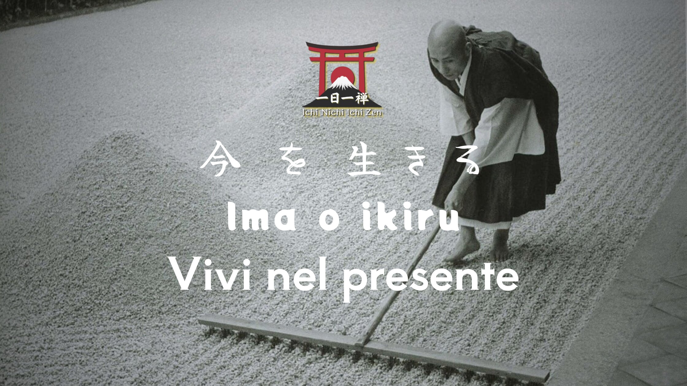 Ima o ikiru: l'arte zen di vivere nel presente