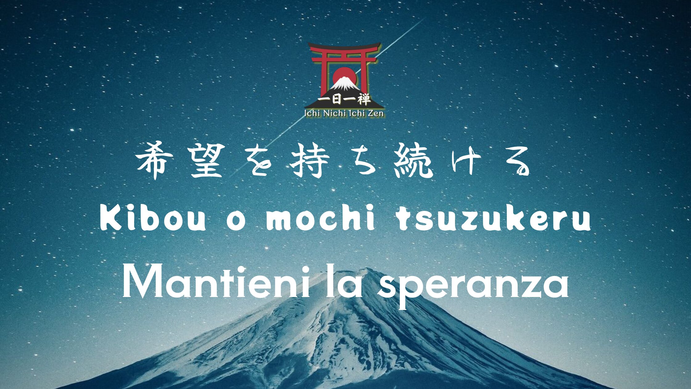 Kibou o mochi tsuzukeru: mantieni viva la speranza