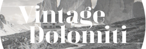 Vintage Dolomiti Explore the timeless beauty of the Dolomites with #VintageDolomiti Vintage Dolomiti Explore the timeless beauty of the Dolomites with #VintageDolomiti