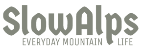 Slow Alps Everyday mountain life Slow Alps Everyday mountain life