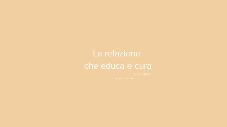 la relazione che educa e cura (3)
