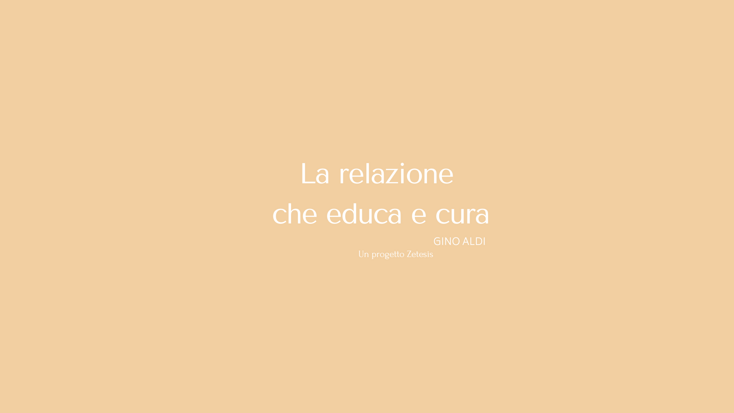 la relazione che educa e cura (3)