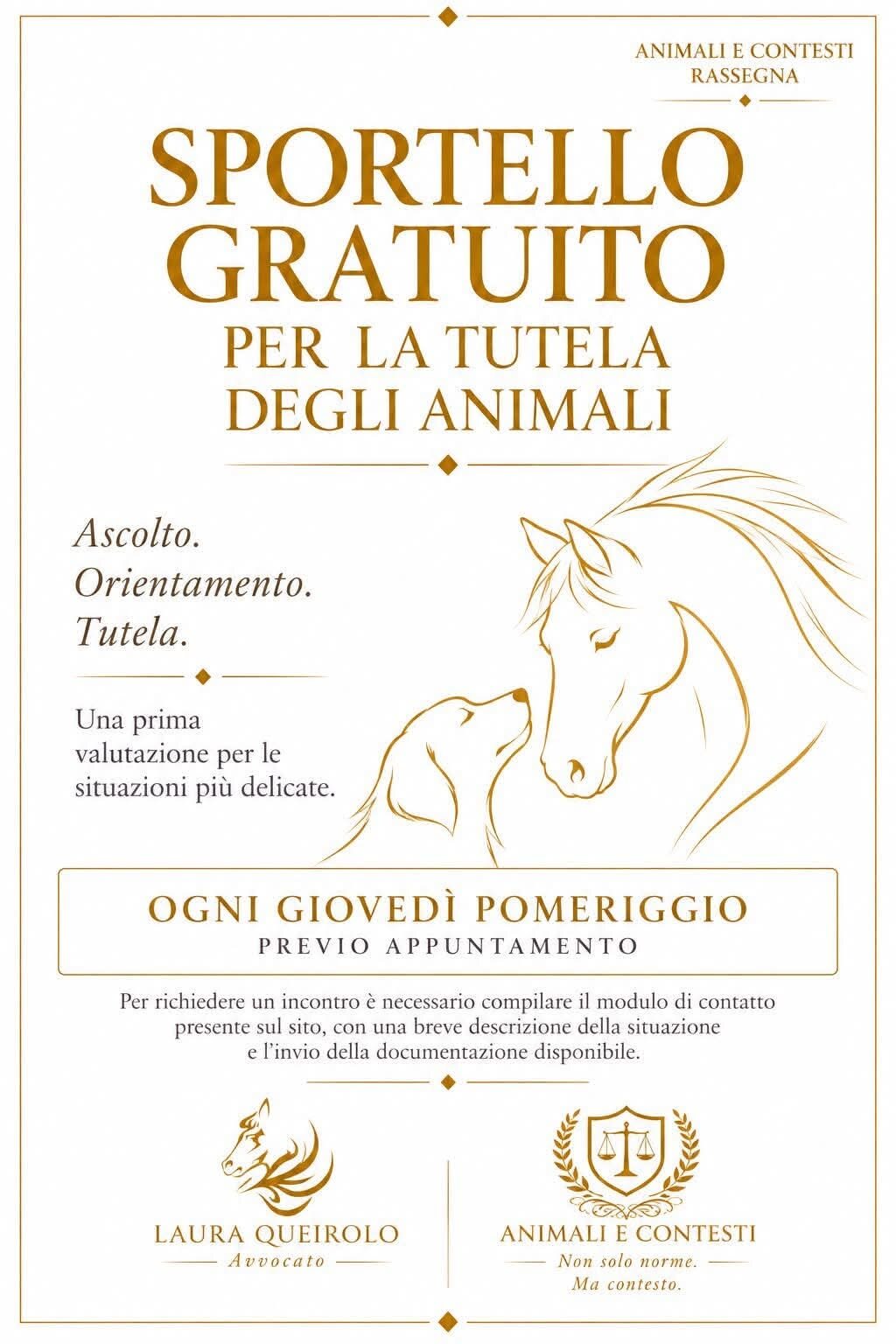 SPORTELLO GIURIDICO GRATUITO PER LA TUTELA DEGLI ANIMALI SPORTELLO GIURIDICO GRATUITO PER LA TUTELA DEGLI ANIMALI