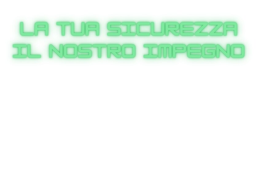 la tua sicurezza, il nostro impegno (2).jpeg