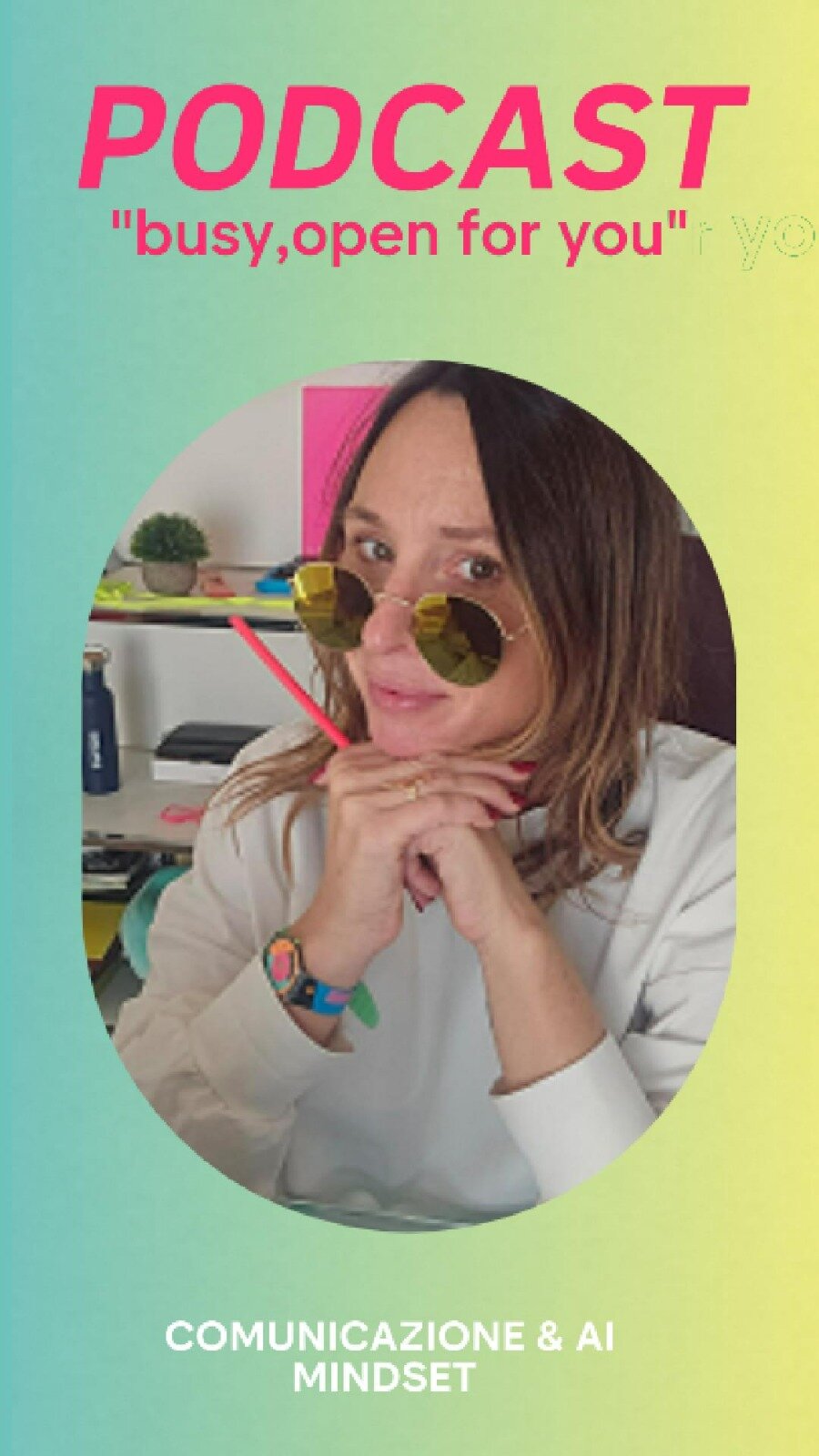 Busy, Open to You" è in arrivo! busy opne for you, podcast