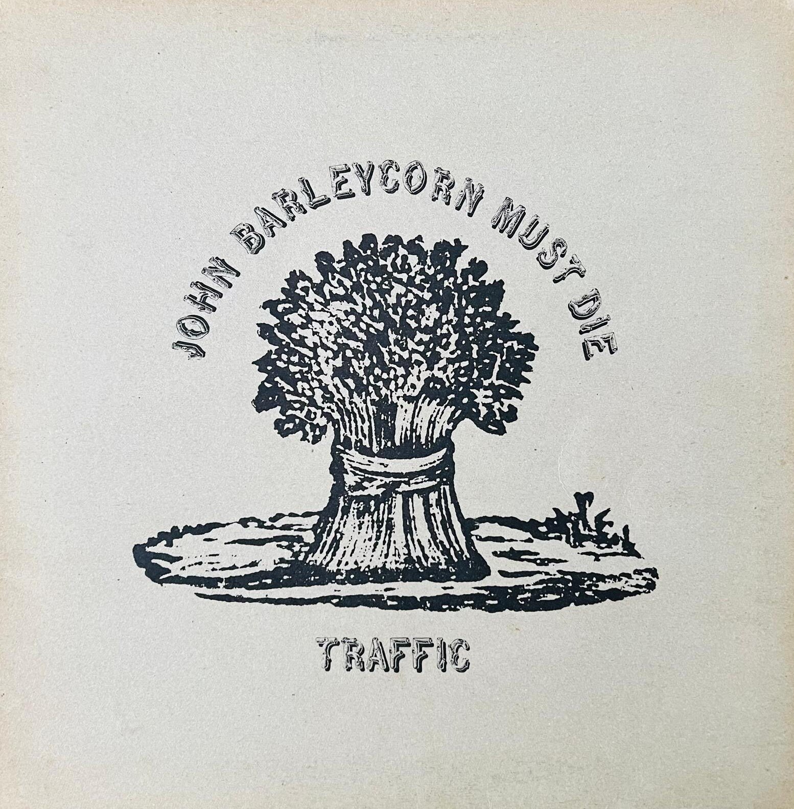 John Barleycorn Must Die dei Traffic
