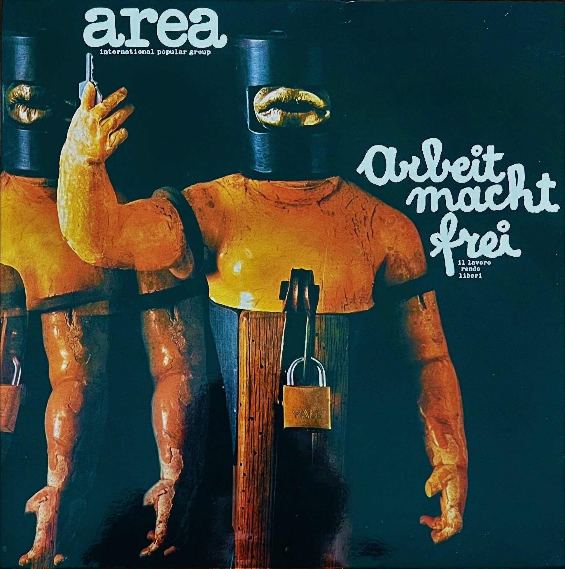 Arbeit Macht Frei (Il Lavoro Rende Liberi) degli Area