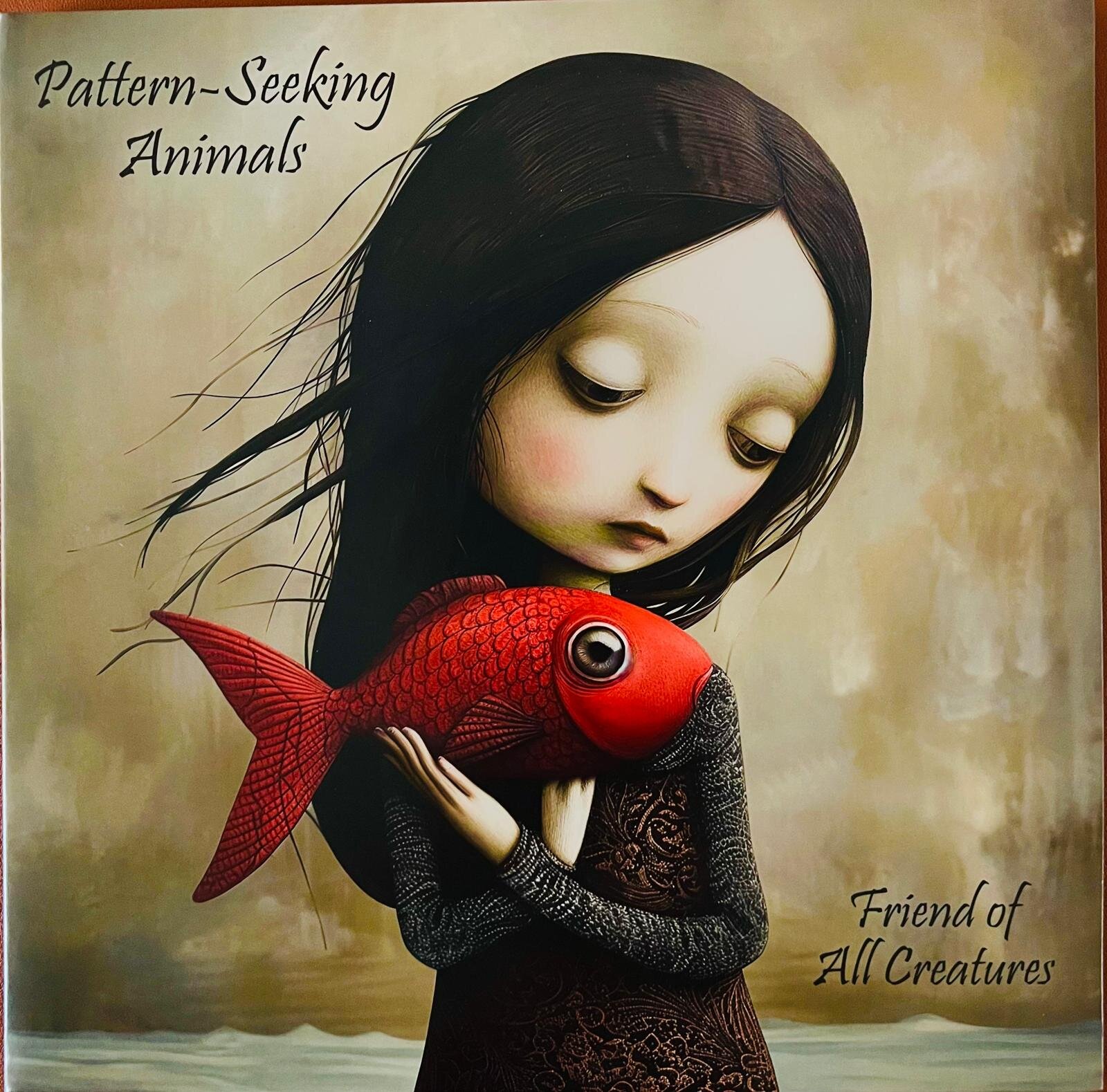 Friend of All Creatures album dei Pattern-Seeking Animals