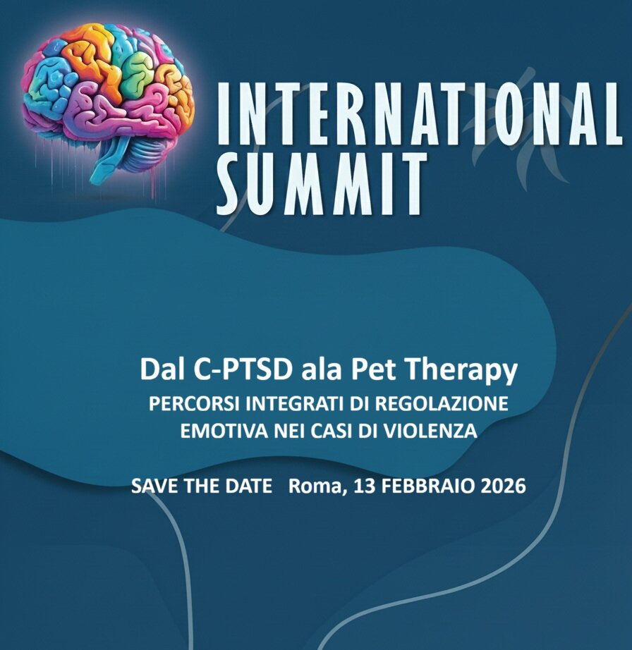 International Summit: Dal C-PTSD alla Pet Therapy: percorsi integrati di regolazione emotiva nei casi di violenza. Roma, 13 febbraio 2026.