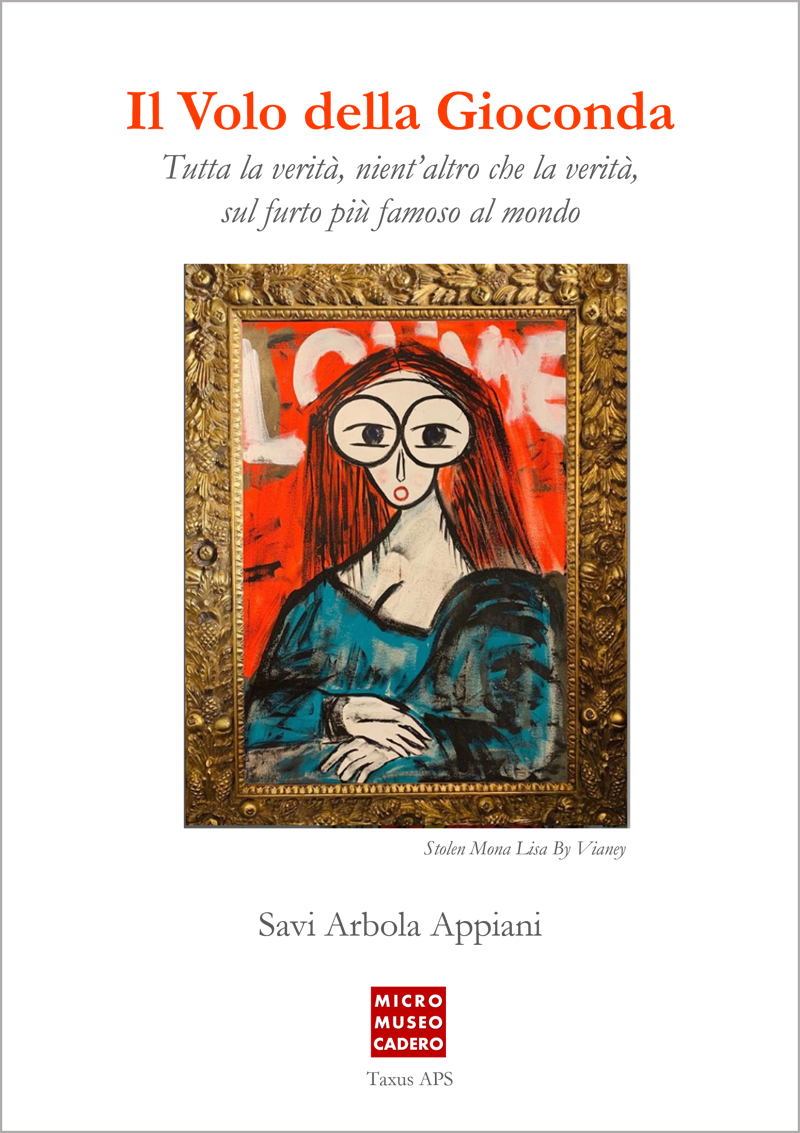 il-volo-della-gioconda-tutte-le-verita-sul-furto-piu-famoso-al-mondo