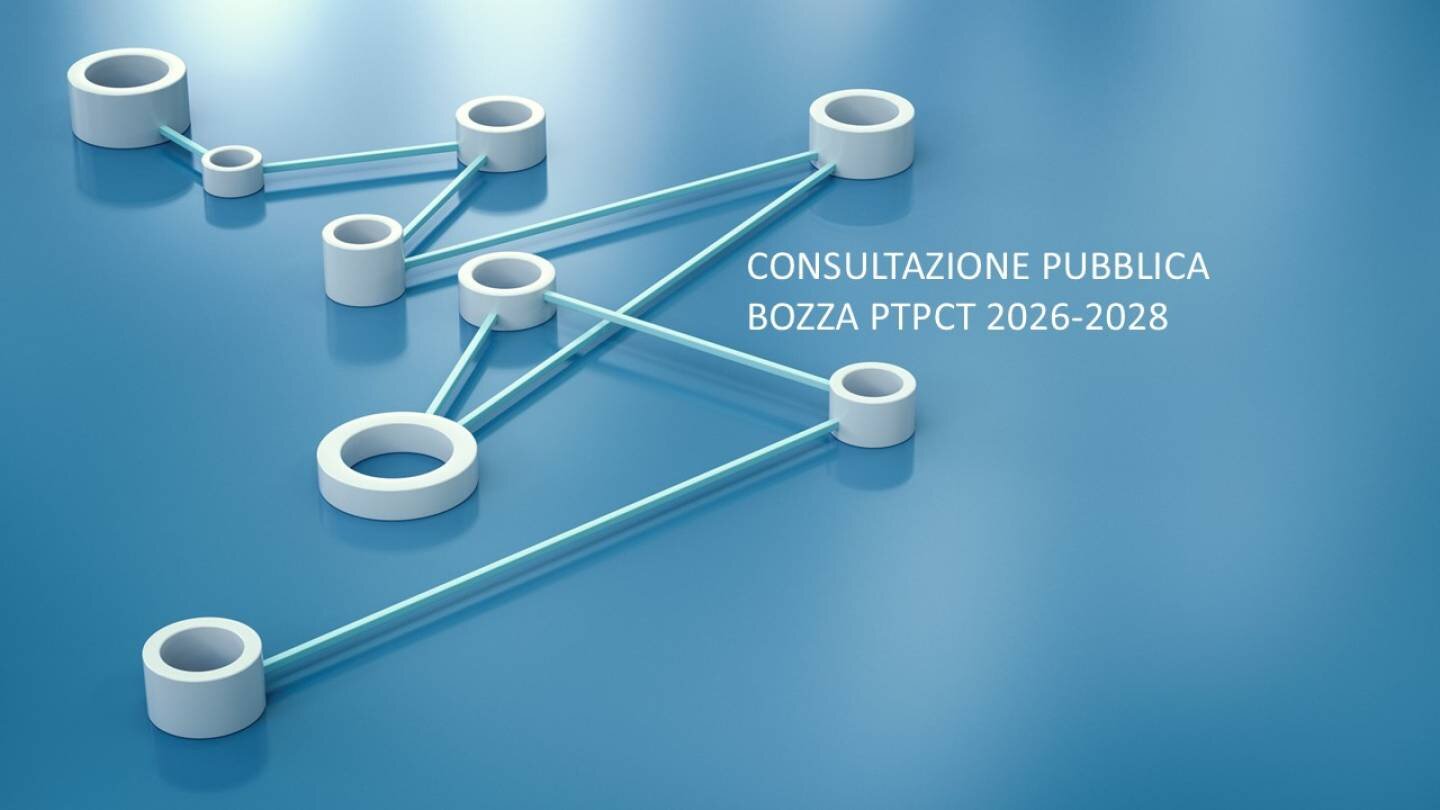 Bozza Piano Triennale di Prevenzione della Corruzione e Trasparenza (P.T.P.C.T.) per la consultazione pubblica