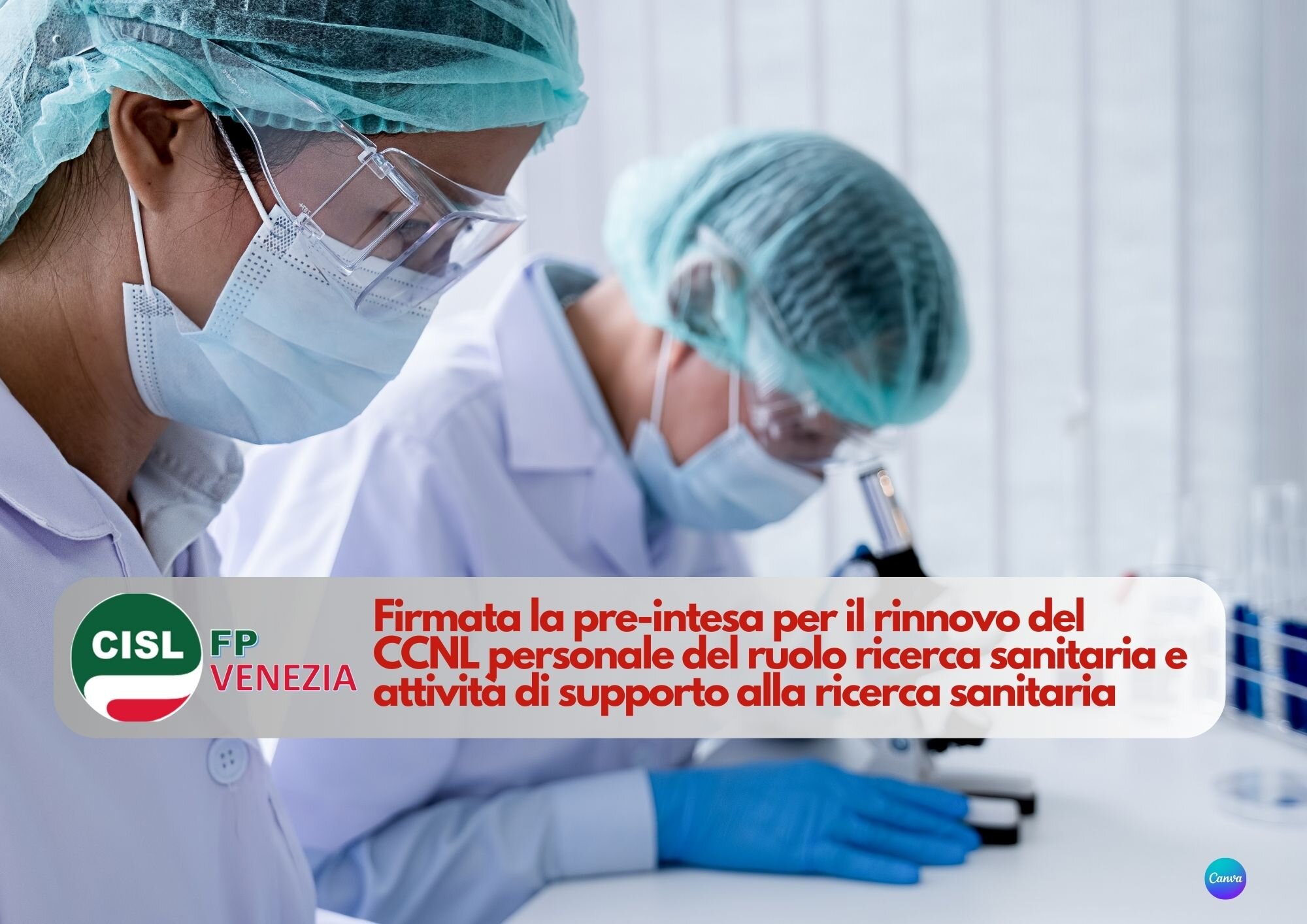CISL FP Venezia. Firmata la pre-intesa per il rinnovo del CCNL personale del ruolo ricerca sanitaria attività di supporto alla ricerca sanitaria CISL FP Venezia. Firmata la pre-intesa per il rinnovo del CCNL personale del ruolo ricerca sanitaria attività di supporto alla ricerca sanitaria